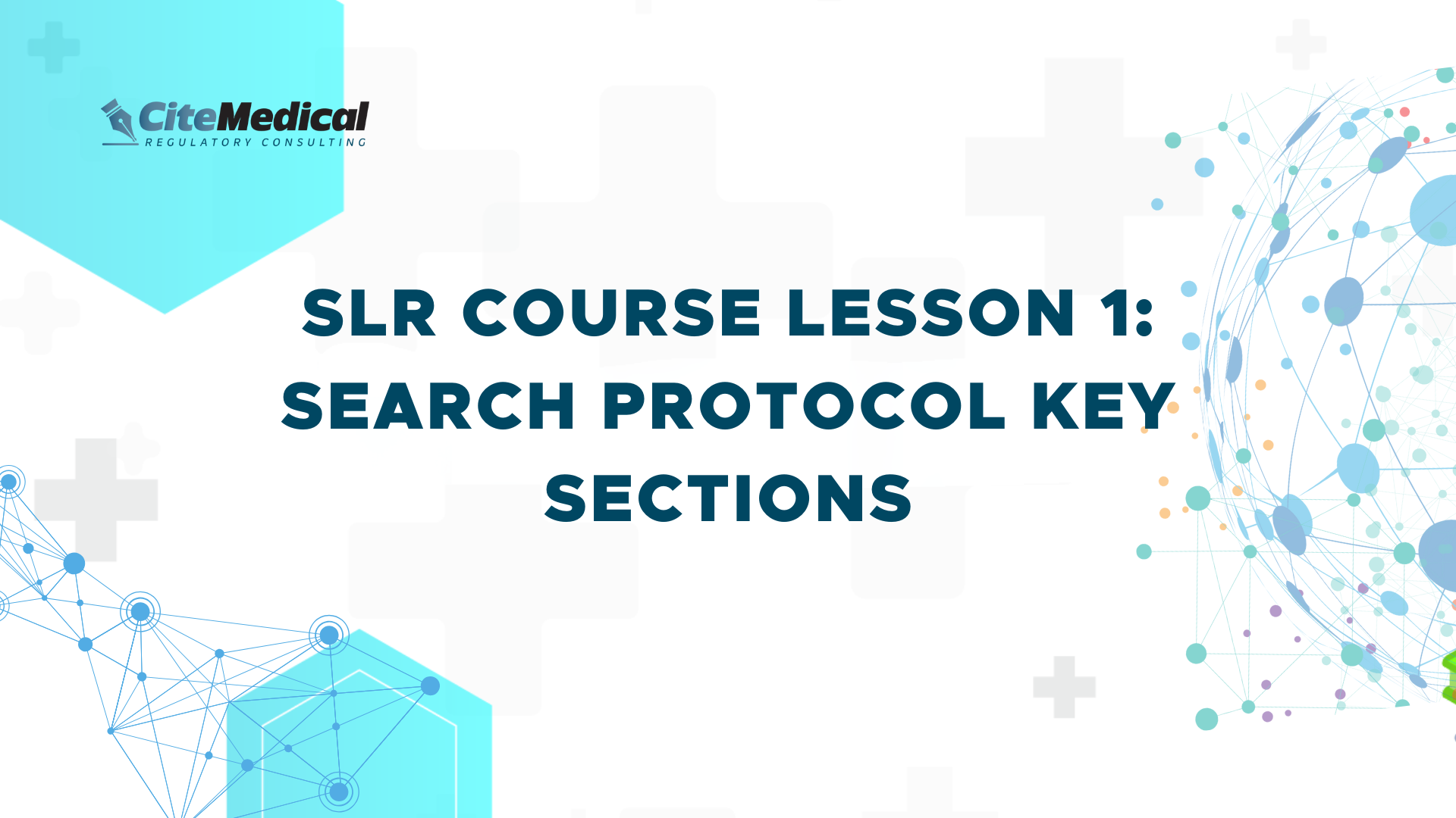 Lesson 1 - Systematic Literature Review Course: Search Protocol Key Sections