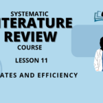 Lesson 11 - Systematic Literature Review Course: Updates and Efficiency